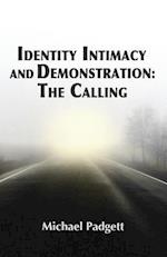 Identity, Intimacy, and Demonstration