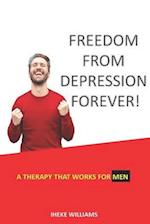 Freedom from Depression Forever!