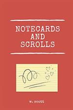 Notecards and Scrolls