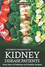 The Perfect Cookbook for Kidney Disease Patients