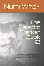 The Galactic Thinker - Book 12