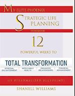 My Elite Phoenix Strategic Life Planning Workbook