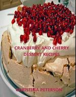 Cranberry and Cherry Dessert Recipes