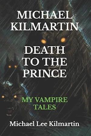 Michael Kilmartin My Vampire Tales