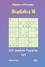 Master of Puzzles Sudoku X - 200 Medium Puzzles 9x9 Vol.6