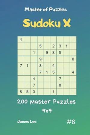 Master of Puzzles Sudoku X - 200 Master Puzzles 9x9 Vol.8