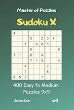 Master of Puzzles Sudoku X - 400 Easy to Medium Puzzles 9x9 Vol.9