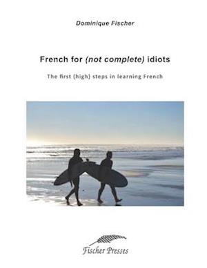 French for (Not Complete) Idiots