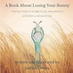 A Book About Losing Your Bunny
