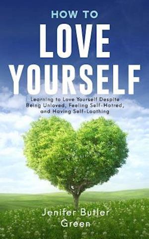 How To Love Yourself