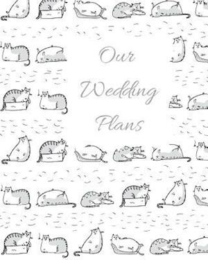 Our Wedding Plans