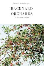 Backyard Orchards: How To Grow Fruit In The City 