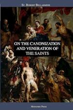 On the Canonization and Veneration of the Saints
