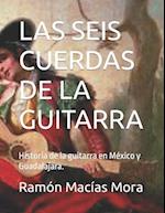 Las Seis Cuerdas de la Guitarra