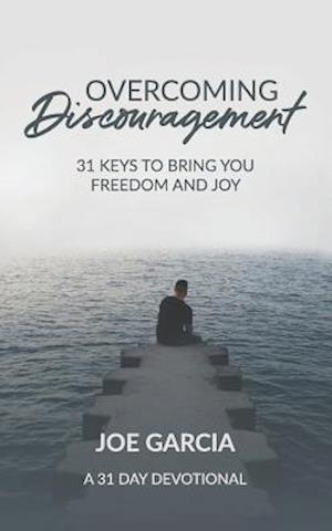 Overcoming Discouragement