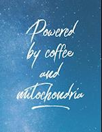 Powered by Coffee and Mitochondria
