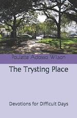 The Trysting Place