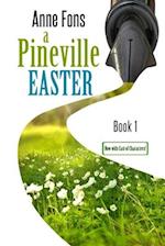 A Pineville Easter: Book 1 