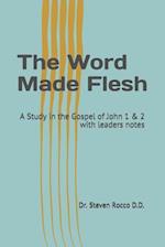 The Word Made Flesh