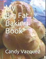 My Big Fat Baking Book