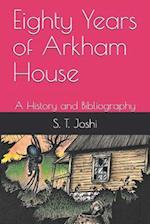 Eighty Years of Arkham House