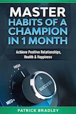 Master Habits of a Champion in 1 Month