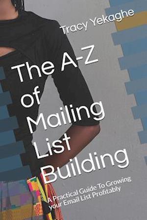 The A-Z of Mailing List Building