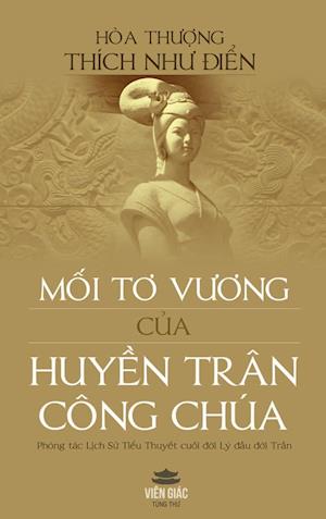 M&#7889;i t&#417; v&#432;&#417;ng c&#7911;a Huy&#7873;n Trân Công Chúa (bìa c&#7913;ng)