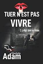 Tuer n'est pas vivre