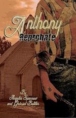 Anthony: Reprobate: An Eight Thrones Novel 