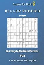 Puzzles for Brain - Killer Sudoku 200 Easy to Medium Puzzles 10x10 Vol.21