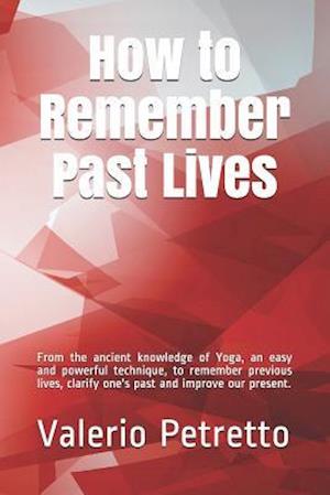 How to Remember Past Lives