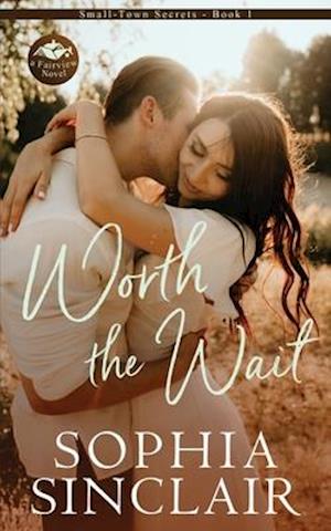 Worth the Wait: A Fairview Novel