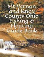 MT Vernon and Knox County Ohio Fishing & Floating Guide Book