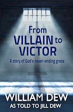 From Villain to Victor