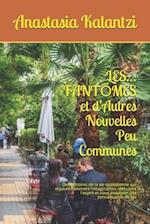 LES... FANT&#526;MES et d'Autres Nouvelles Peu Communes