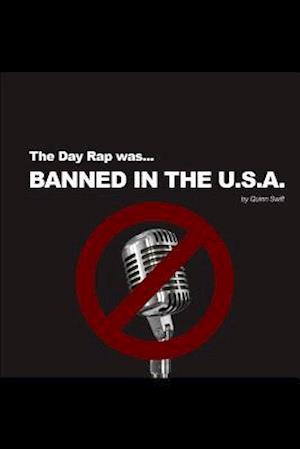 The Day Rap was Banned in the USA