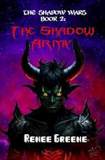 The Shadow Army