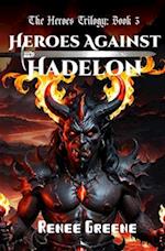 Heroes Against Hadelon