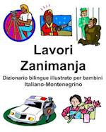 Italiano-Montenegrino Lavori/Zanimanja Dizionario Bilingue Illustrato Per Bambini