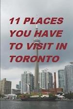 11 Places You Have to Visit in Toronto