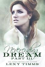 Neverending Dream - Part 3