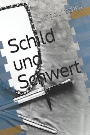 Schild Und Schwert