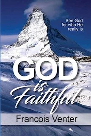 God Is Faithful