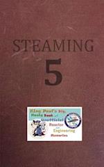 Steaming Volume Five