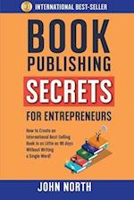 Book Publishing Secrets for Entrepreneurs