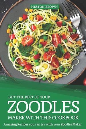 Get the Best of Your Zoodles Maker with This Cookbook