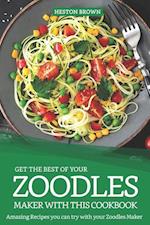 Get the Best of Your Zoodles Maker with This Cookbook