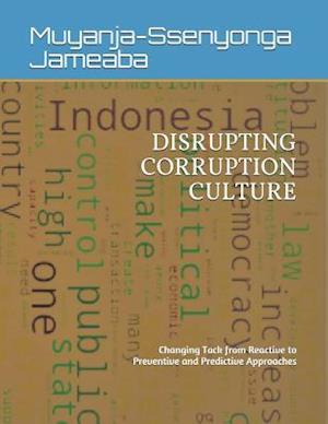 Disrupting Corruption Culture