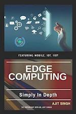 Edge Computing: Simply In Depth 